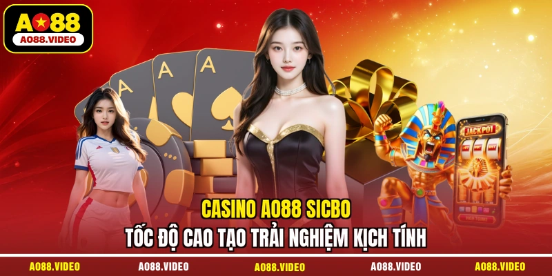 Casino AO88 Sicbo tốc độ cao tạo trải nghiệm kịch tính 
