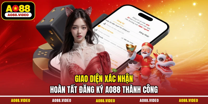Giao diện xác nhận hoàn tất đăng ký AO88 thành công