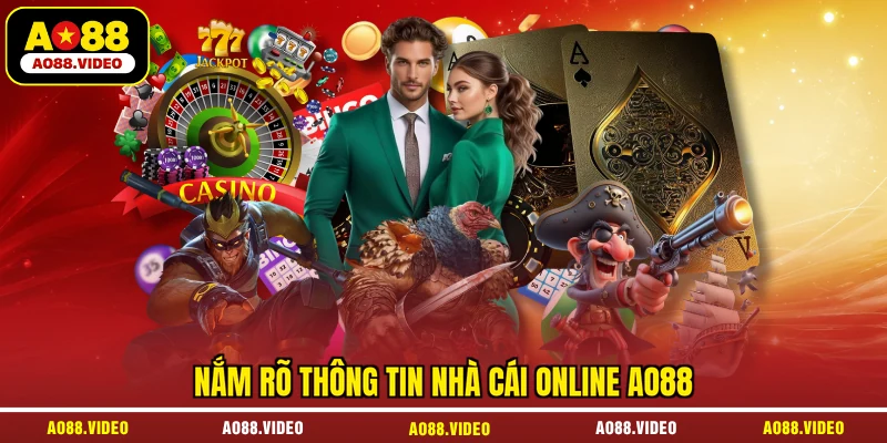 Nắm rõ thông tin nhà cái online AO88